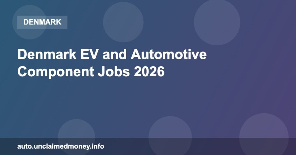 Denmark EV and Automotive Component Jobs 2026