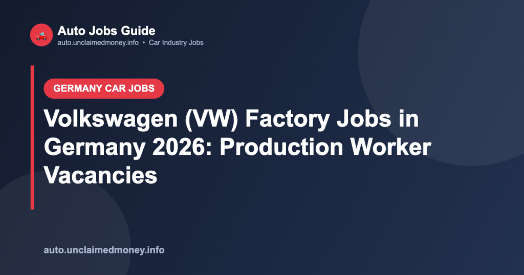 Volkswagen (VW) Factory Jobs in Germany 2026: Production Worker Vacancies