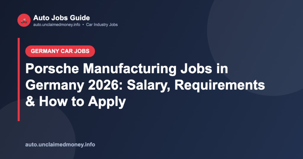 Porsche Manufacturing Jobs in Germany 2026: Salary, Requirements & How to Apply