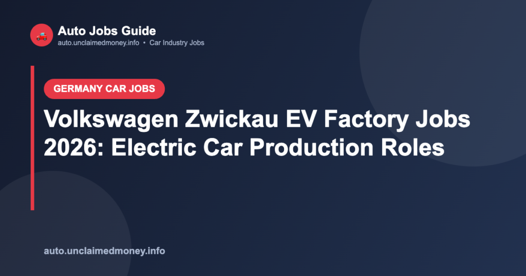 Volkswagen Zwickau EV Factory Jobs 2026: Electric Car Production Roles