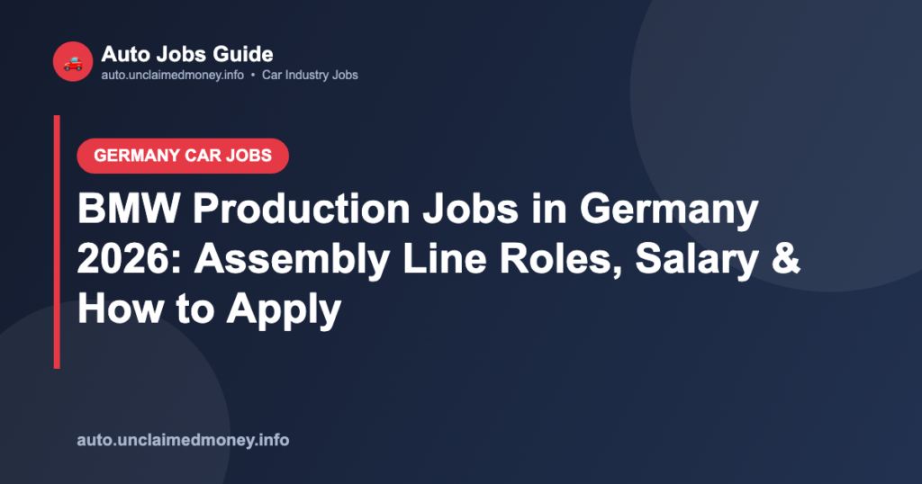 BMW Production Jobs in Germany 2026: Assembly Line Roles, Salary & How to Apply