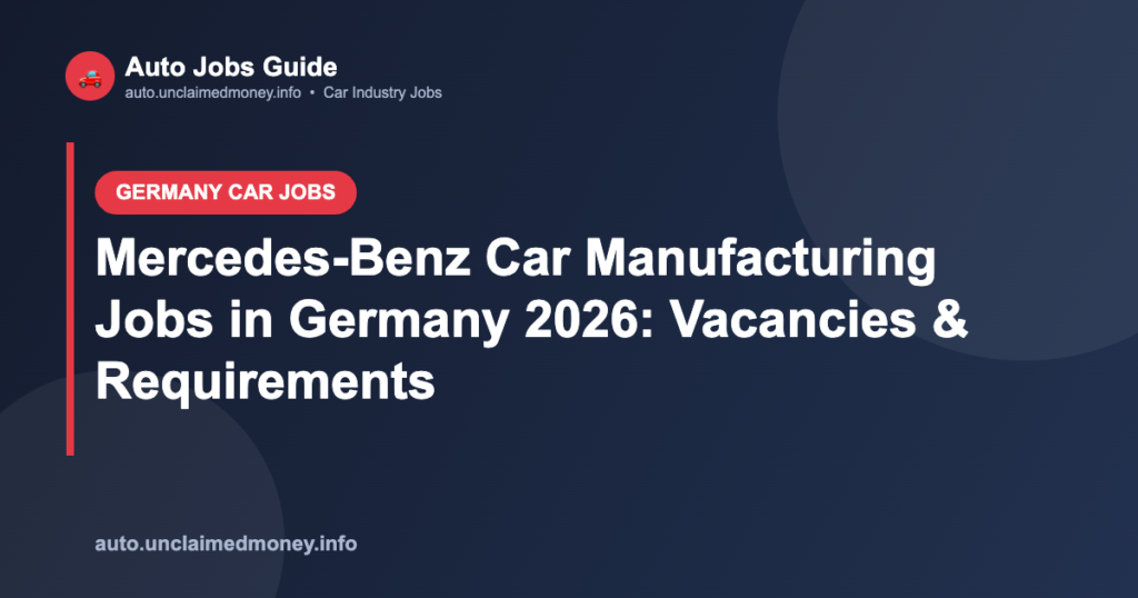 Mercedes-Benz Car Manufacturing Jobs in Germany 2026: Vacancies & Requirements
